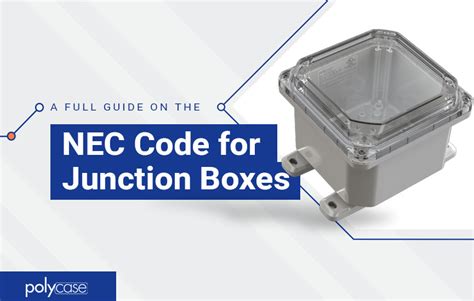 2017 nec junction box|non metal boxes up code.